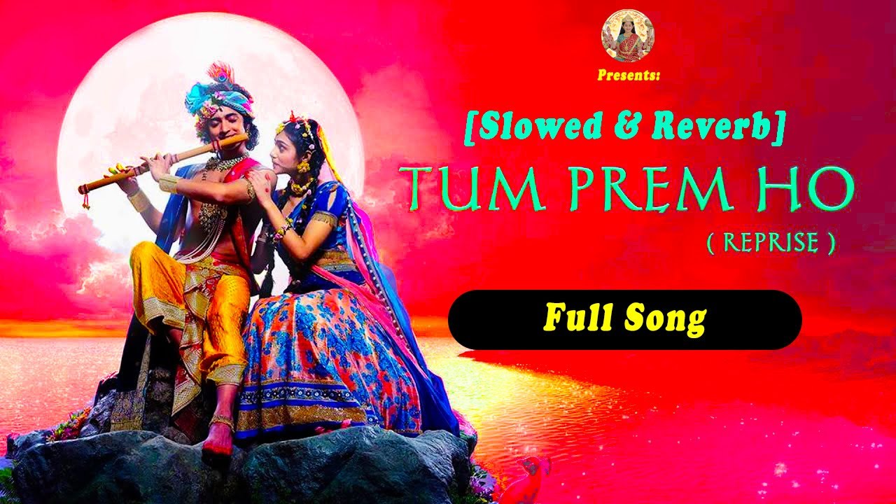 Tum Prem Ho Reprise (Slowed & Reverb) Full Song | Happy Version ...