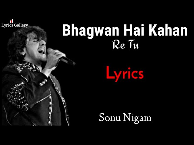 Bhagwan Hai Kahan Re Tu ( LYRICS ) Sonu Nigam | P K | Amir Khan, Sushant Singh Rajput & Anushka