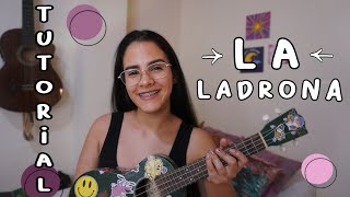 LA LADRONA // TUTORIAL UKULELE