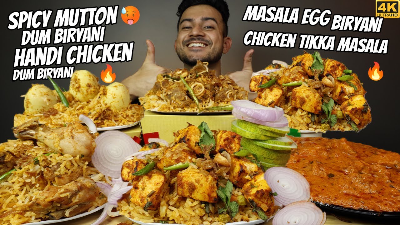 MUTTON DUM BIRYANI, CHICKEN BIRYANI, MASALA EGG BIRYANI, PANEER BIRYANI WITH CHICKEN TIKKA MASALA