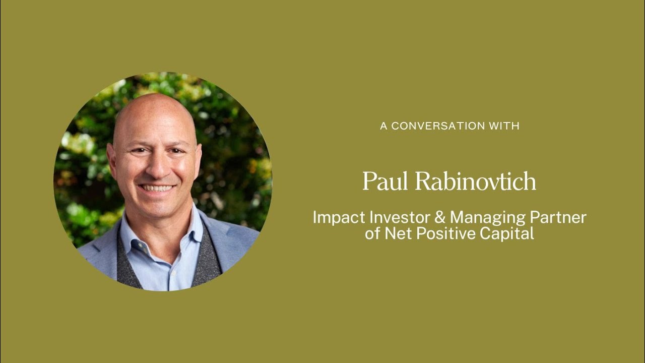Max Rabinovitch Net Positive Capital with Paul Rabinovitch | The Regenerative Real ...