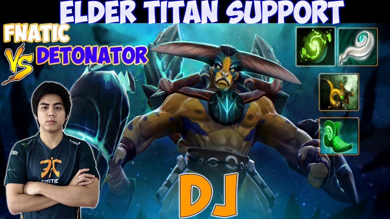 DJ - Elder Titan Support Gameplay Fnatic vs Detonator Game 2 | King's Cup 2