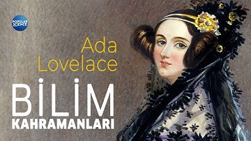 Ada Lovelace - Bilim Kahramanları | Popular Science Türkiye