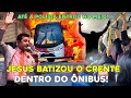 BATISMO COM ESPÍRITO SANTO NO ÔNIBUS! - O FOGO DE DEUS PEGA!