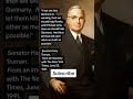 Senator Harry Truman. From an interview with The New York Times, June 23, 1941.  (Quotes)