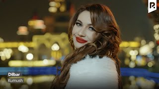 Kumush - Dilbar | Кумуш - Дилбар