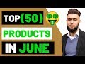 🥇TOP (50) WINNING Products In June 2019 Shopify Dropshipping
