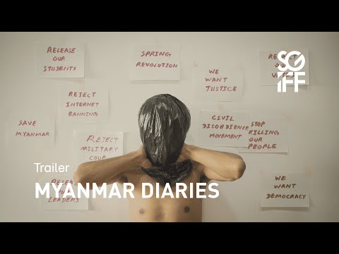 Myanmar Diaries Trailer | SGIFF 2022