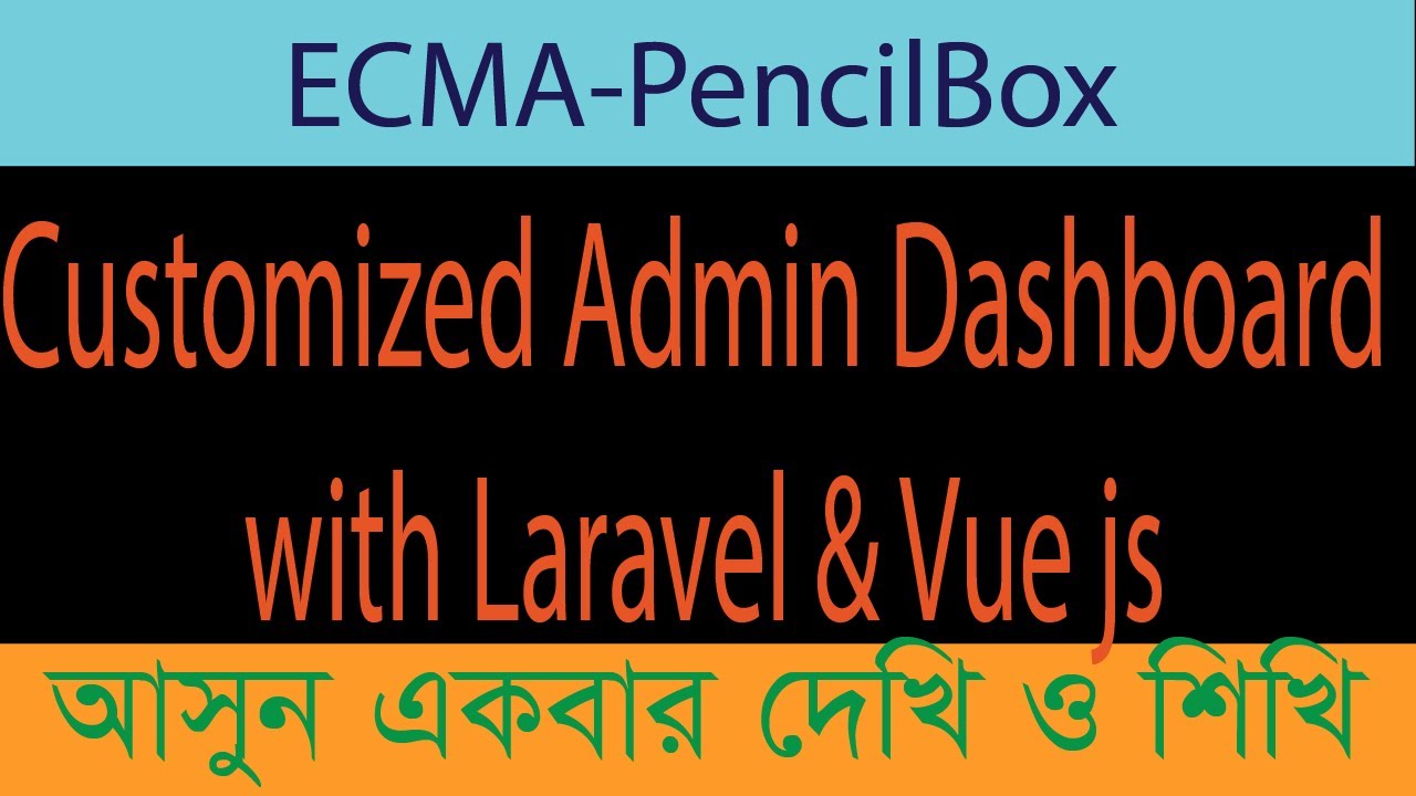 Customized Admin Dashboard with Laravel & Vue js - YouTube