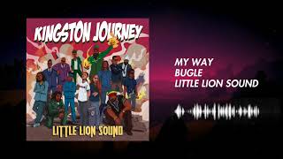 Bugle &amp; Little Lion Sound - My Way (Official Audio)