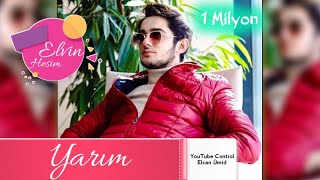 Elvin Hesim - Yarim 2019 Yep Yeni Xit Mahni | Azeri Music [OFFICIAL] Resimi