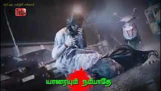 Yaraiyum nambathey // mass whatsapp status in tamil