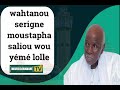 Waxtanou serigne moustapha saliou wou yémé 
