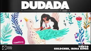 Tiësto, Goldcher, Irina Rimes - Dudada (Official Audio)