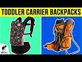 10 Best Toddler Carrier Backpacks 2019