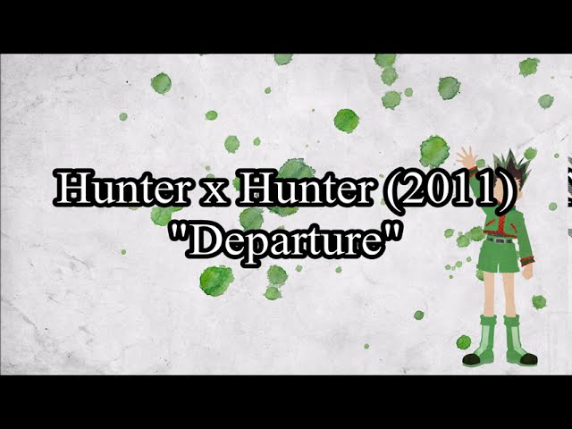Hunter X Hunter 2011 Departure Romaji English Translation Lyrics 129 Youtube Hunter X Hunter 2011 Departure Romaji English Translation Lyrics 129 Youtube