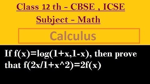 If f(x)=log(1+x,1-x), then prove that f(2x/1+x^2)=2f(x)