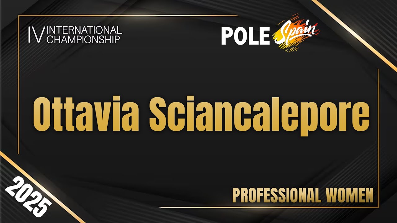 Ottavia Sciancalepore - Women Professional - World Art POLE SPAIN 2025