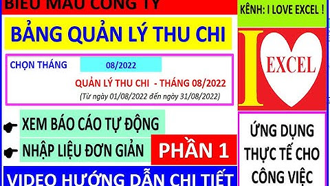 QUẢN LÝ THU CHI - PHẦN 1 - TẠO KHUNG CHO BẢNG - ILOVEEXCEL!