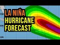 This hurricane season will be dominated by la nia