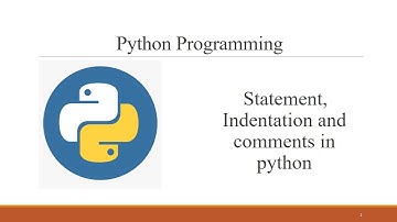 Statements, Indentation and Comments in Python