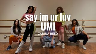 say im ur luv by UMI | Zarina Reed | Hip Hop choreography