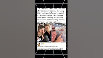 American tourists have gone viral after accidentally boarding the wrong flight,ending up in Tunisia
