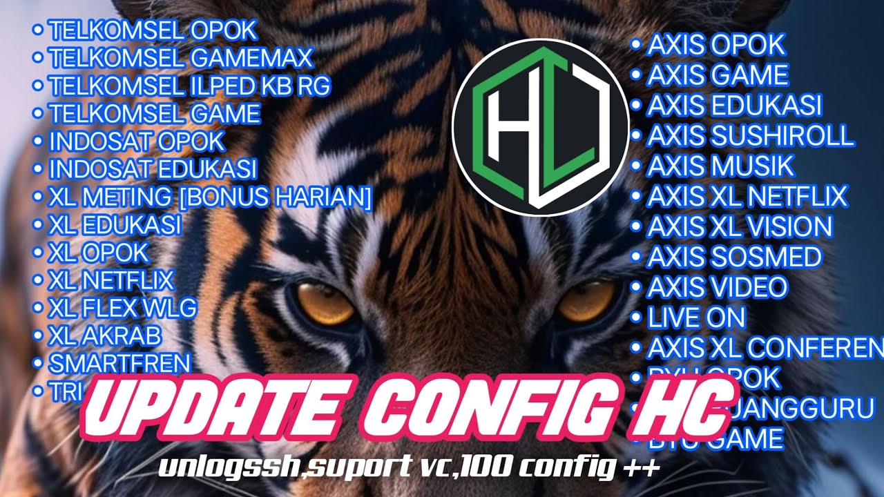 UPDATE CONFIG HC | Tsel ilped KB ruangguru | Axis game | Indosat Tri