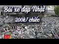 Đi mua xe đạp bãi ở Nhật, giá rẻ như cho/ Viết Phú JP