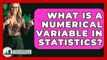 What Is A Numerical Variable In Statistics? - The Friendly Statistician
