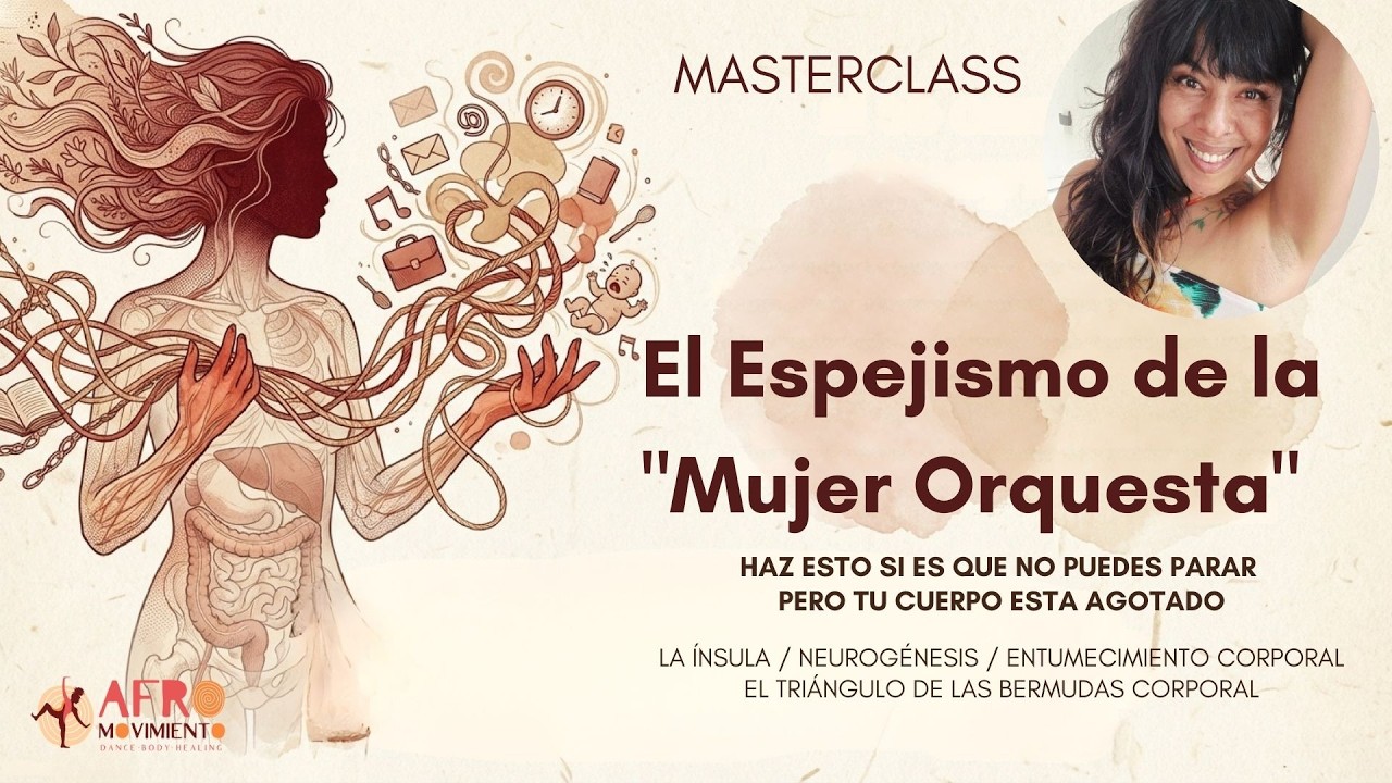 El origen de las enfemedades autoimunes, cáncer, etc.. La mujer orquesta. Masterclass 2. Asami Gómez