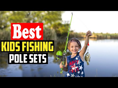 Top 10 Best Kids Fishing Pole Sets in 2023 Reviews 