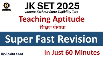 Teaching Aptitude Full Syllabus Revision for JKSET 2025  |Paper 1 Most Important Topics Preparation