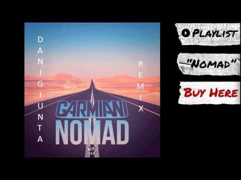 Garmiani - Nomad (DaniGiunta Remix)