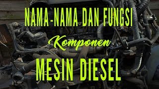 Nama komponen dan Fungsinya di mesin diesel // Engine Heavy Equipment