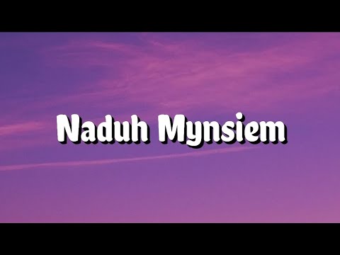 Naduh Mynsiem  lyrics  Pnar love song 