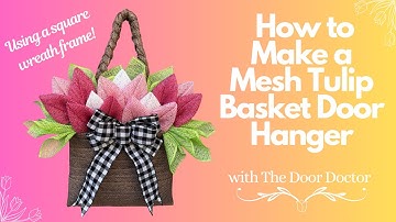 How to Make a Wreath/ Flower Wreath DIY/ Mesh Flower Wreath Tutorial/ Spring Wreath DIY/ Tulip Decor
