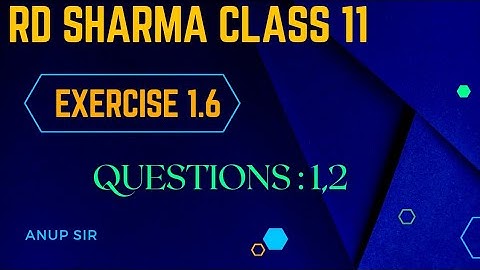 Ex 1.6 q1,2 RD Sharma class 11 | Ex 1.6 Q1,2 rd Sharma class 11 maths | Chapter 1 sets class 11