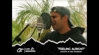 Rebelution - Feeling Alright (Live Acoustic ) | Calibis Live Sessions