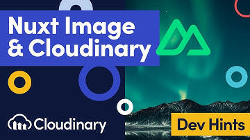 Nuxt Image Component with Cloudinary - Dev Hints