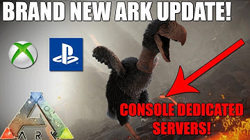 ARK - NEW UPDATE PC/XBOX/PS4! - RENTED CONSOLE DEDICATED SERVERS RELEASE DATE AND MORE!