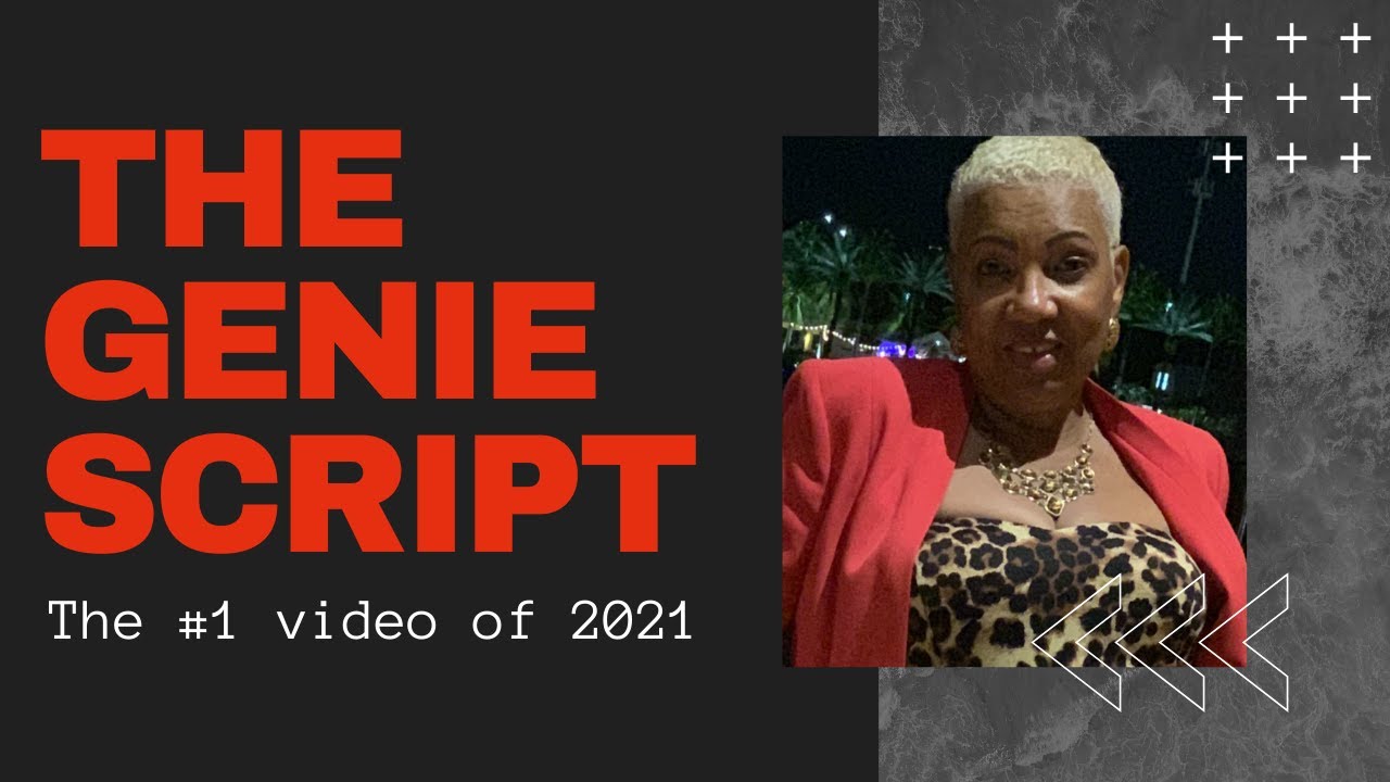 The Genie Script (The Life changing video of 2021)