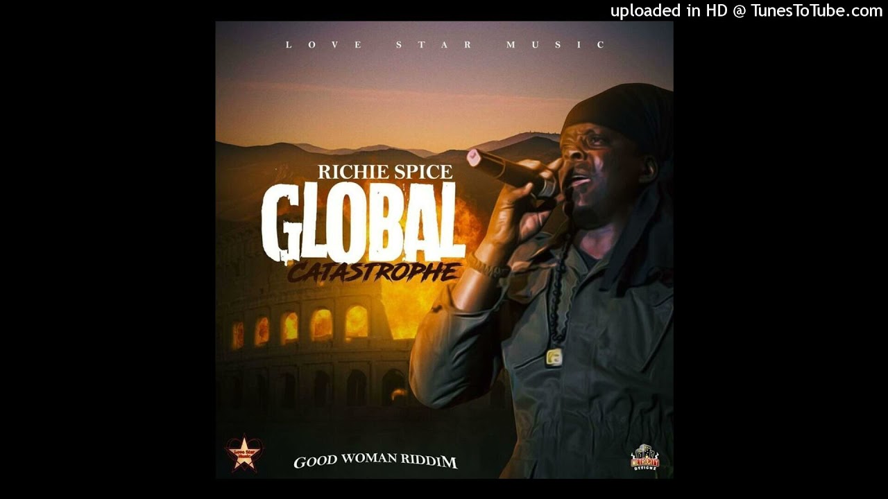 Global Catastrophe - Richie Spice (Love Star Music)