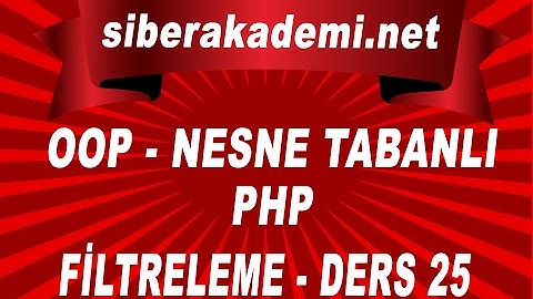 OOP - Nesne Tabanlı Php - Filtreleme - Ders 25