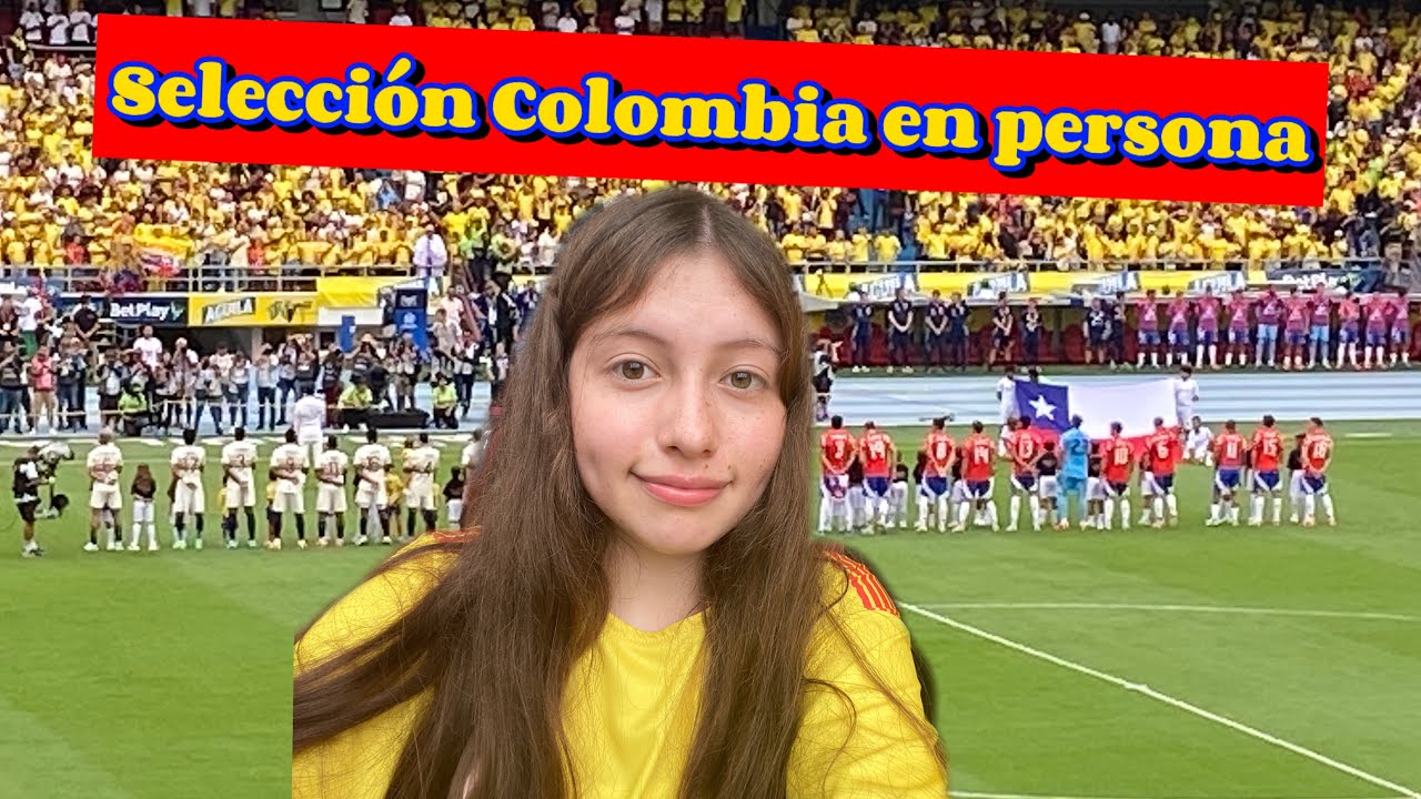 FUI A VER EL PARTIDO DE COLOMBIA Vs CHILE ⚽️ | Sofi Sánchez TV