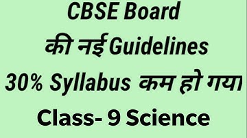 Deleted Syllabus of Science//Class-9//(According to latest Guidelines by CBSE)