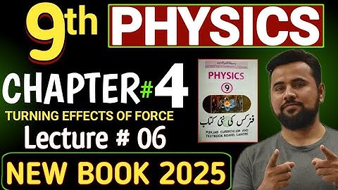 9th Physics new book | Equilibrium | Conditions of equilibrium | Chapter 4 new syllabus class 9