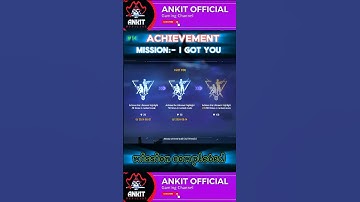 I GOT YOU [ACHIEVEMENT] MISSION COMPLETE ✅|FREE FIRE MAX| #freefire #shorts #ankitofficial #14