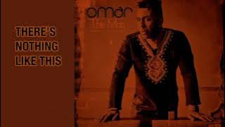 There's Nothing Like This by Omar (Song and Lyrics)