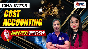 CMA Inter | Cost Accounting | BOOSTER REVISION🚀| MEPL Classes
